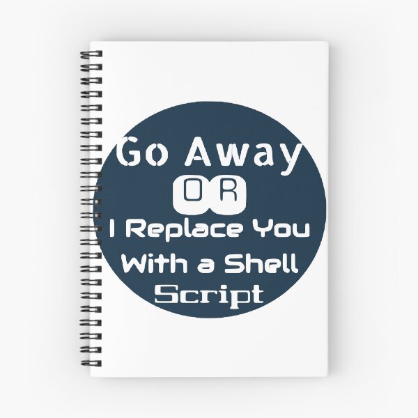 Item preview, Go Away OR I Replace You With a Shell Script designed and sold by fSocietyAUT.