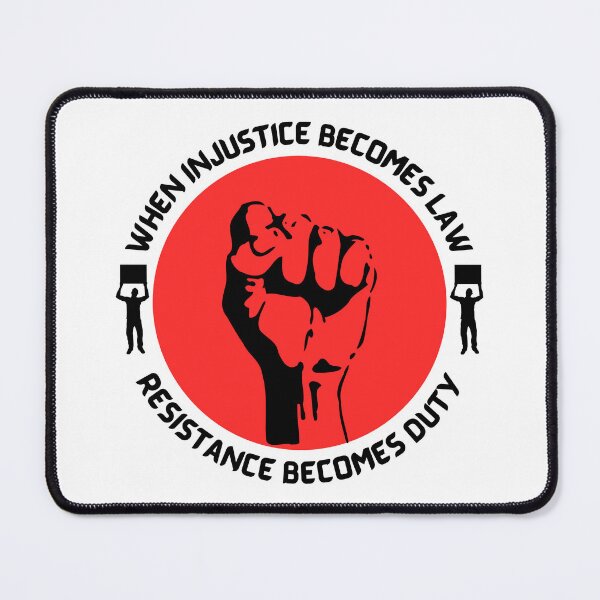 Item preview, When Injustice Becomes Law Resistance Becomes Duty designed and sold by PrintLess-77.