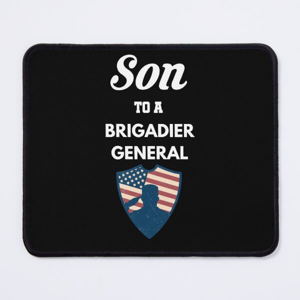 Item preview, Son to a Brigadier General designed and sold by Tony ⭐⭐⭐⭐⭐.