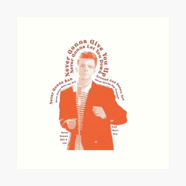 rickroll funny dQw4w9WgXcQ | Art Print