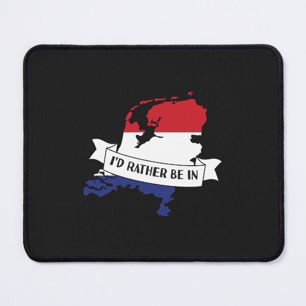 Item preview, I'd Rather Be In the Netherlands  designed and sold by pretty4u.