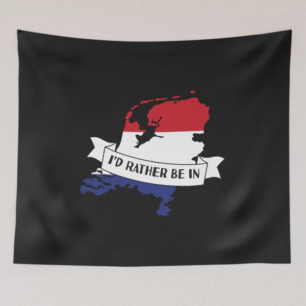 Item preview, I'd Rather Be In the Netherlands  designed and sold by pretty4u.