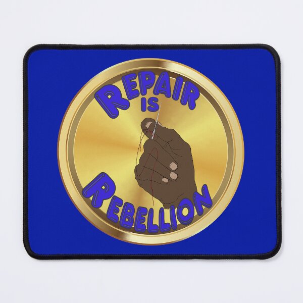 Item preview, Repair is Rebellion - blue designed and sold by Kestrelle.