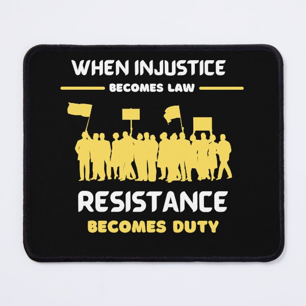 Item preview, When Injustice Becomes Law Resistance Becomes Duty designed and sold by PrintLess-77.