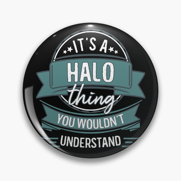 Artikelvorschau, It's A Halo Thing You Wouldn't Understand entworfen und verkauft von itsHoneytree.