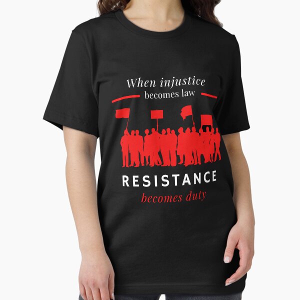 Item preview, When Injustice Becomes Law, Resistance Becomes Duty designed and sold by PrintLess-77.