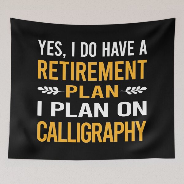 Item preview, My Retirement Plan Calligraphy Calligrapher Handwriting Lettering designed and sold by borjashiprio.