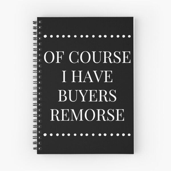 Item preview, Buyers Remorse | Of Course I Have Buyers Remorse designed and sold by FunnyFactDesign.