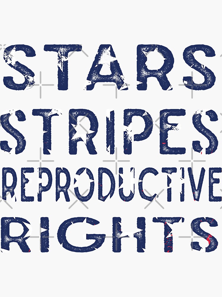 “Stars Stripes and Reproductive Rights " Sticker for Sale by anes18