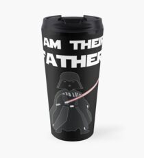 I AM THEIR FATHER Travel Mug