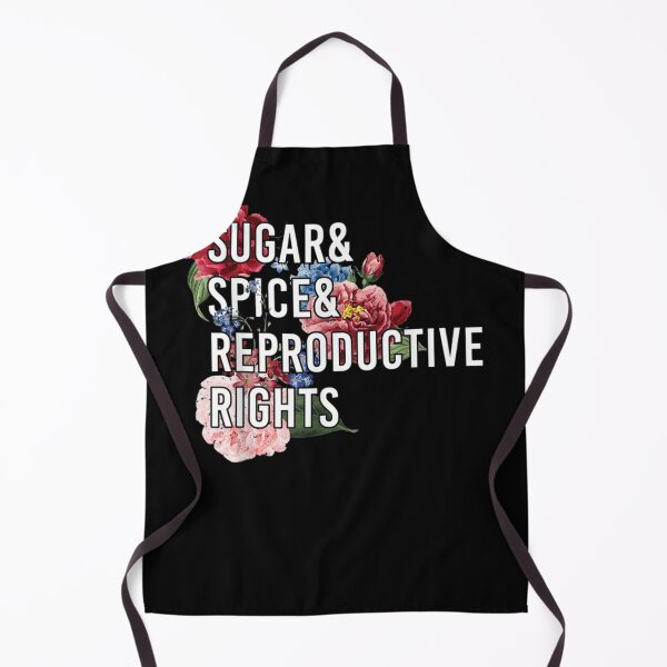 Item preview, Sugar and Spice and Reproductive Rights - Pro-Choice Feminist Women's Rights designed and sold by bilal233.
