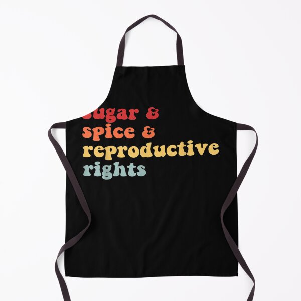 Item preview, Sugar and Spice and Reproductive Rights - Pro-Choice Feminist Women's Rights designed and sold by bilal233.