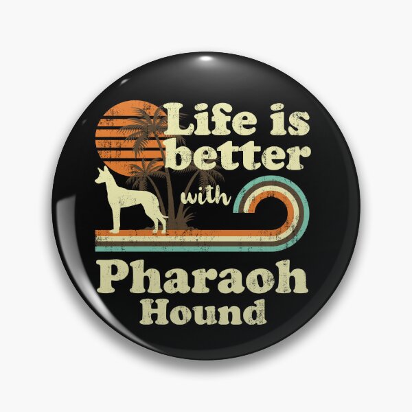 Item preview, Life is Better with Pharaoh Hound Vintage designed and sold by rafaeltto.