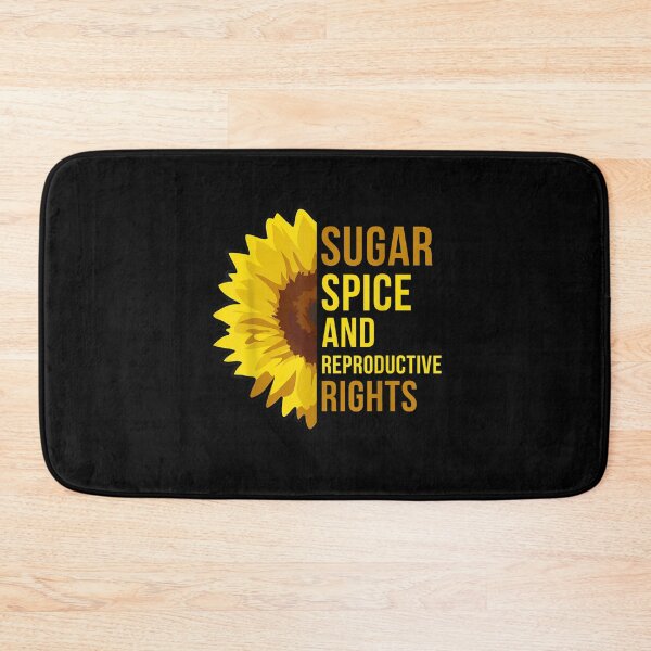 Item preview, Sugar and Spice and Reproductive Rights - Pro-Choice Feminist Women's Rights designed and sold by bilal233.