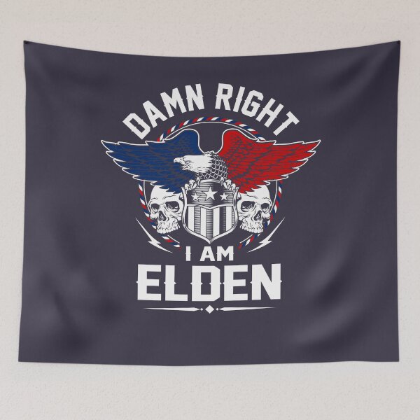 Item preview, My Favorite People Elden Name Damn Right I Am Elden Gift Item Tee designed and sold by MareikeMeiBner.
