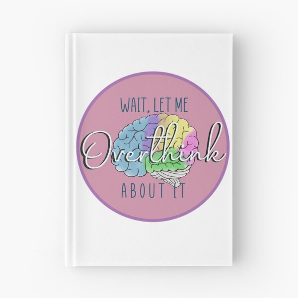 Item preview, Wait, Let Me Overthink About It designed and sold by LilCandyCorn.