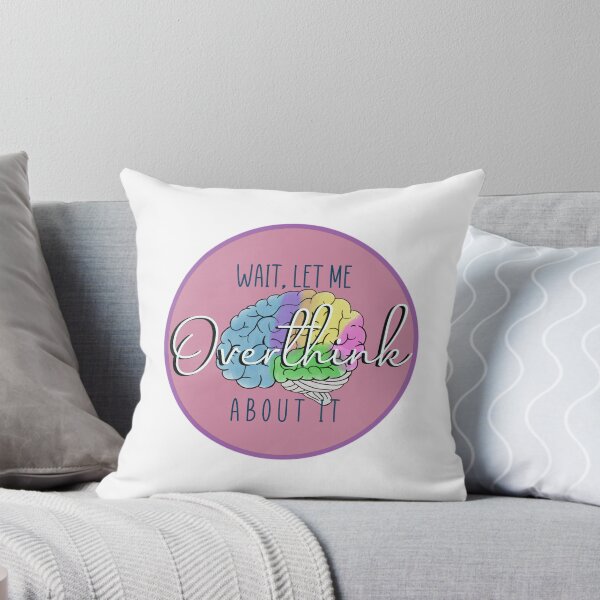 Item preview, Wait, Let Me Overthink About It designed and sold by LilCandyCorn.