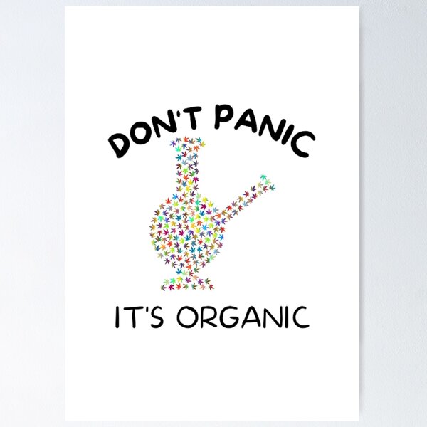 Item preview, Don't Panic It's Organic designed and sold by BestDesignbySof.