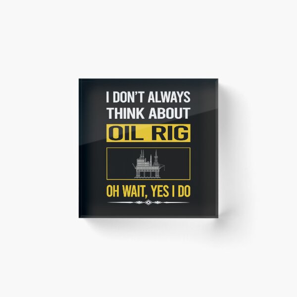 Item preview, Funny Yes I Do Oil Rig Roughneck Offshore designed and sold by kempsatpusop.