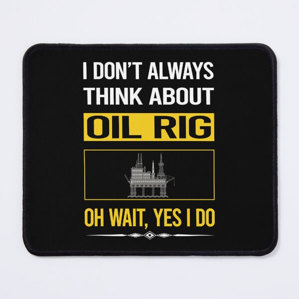 Item preview, Funny Yes I Do Oil Rig Roughneck Offshore designed and sold by kempsatpusop.