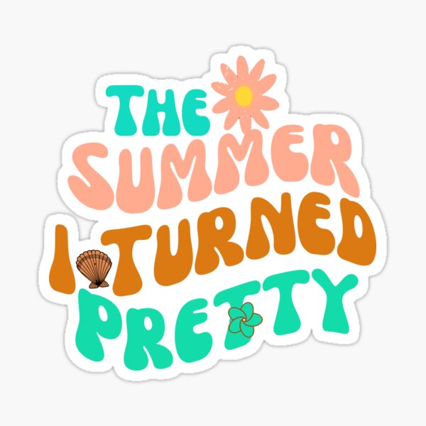 The Summer I Turned Pretty funny summer tshirt Sticker