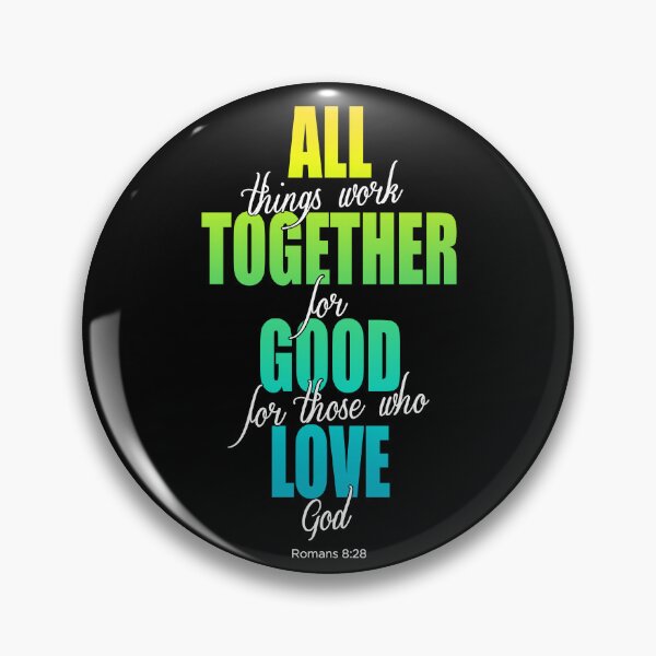 Item preview, All things work together for good, Romans 8:28 designed and sold by AbideApparel.