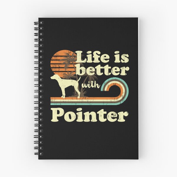 Item preview, Life is Better with Pointer Vintage designed and sold by rafaeltto.