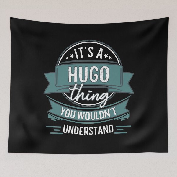 Item preview, It's A Hugo Thing You Wouldn't Understand designed and sold by itsHoneytree.