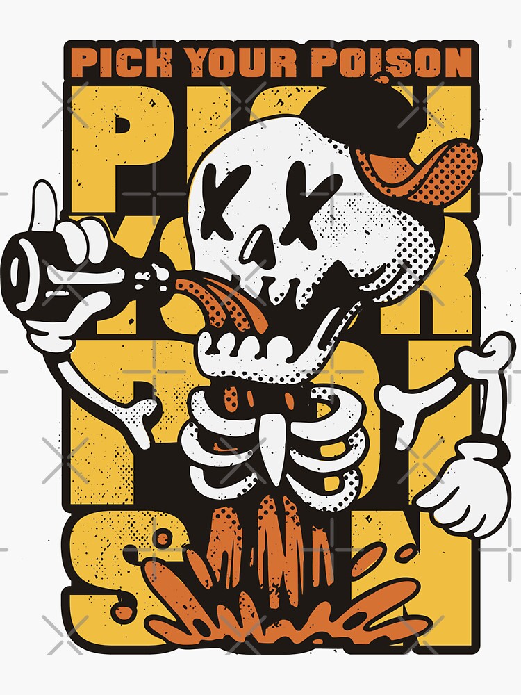 Skeleton Poison Retro Cartoon Pick Your Poison Sticker For Sale By