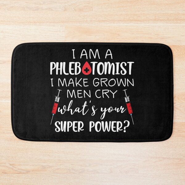 Item preview, I Am A Phlebotomist I Make Grown Men Cry designed and sold by SunsetGloww.