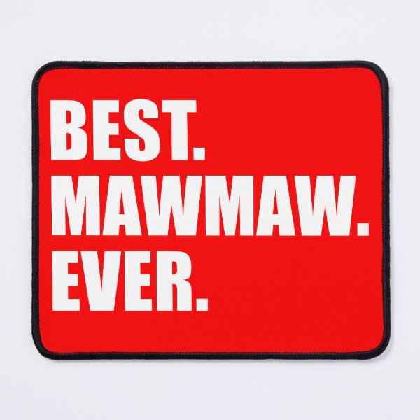 Item preview, Best Mawmaw Ever Grandmother designed and sold by jaycartoonist.