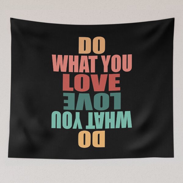 Item preview, Do What You Love Love What You Do - Funny Inspirational Quote designed and sold by TravelScientist.