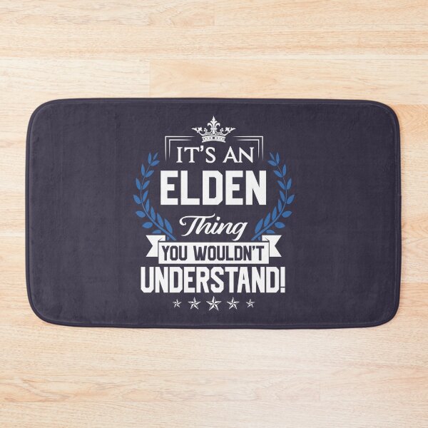 Item preview, Women Men Elden Name Elden Things Name You Wouldnt Understand Name Gift Item Tee designed and sold by MareikeMeiBner.