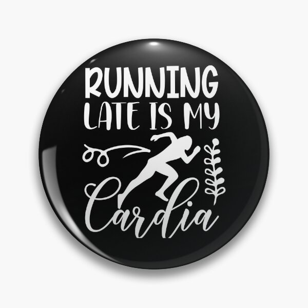Item preview, Running late is my cardio designed and sold by razvigod.