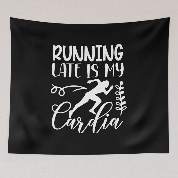 Item preview, Running late is my cardio designed and sold by razvigod.