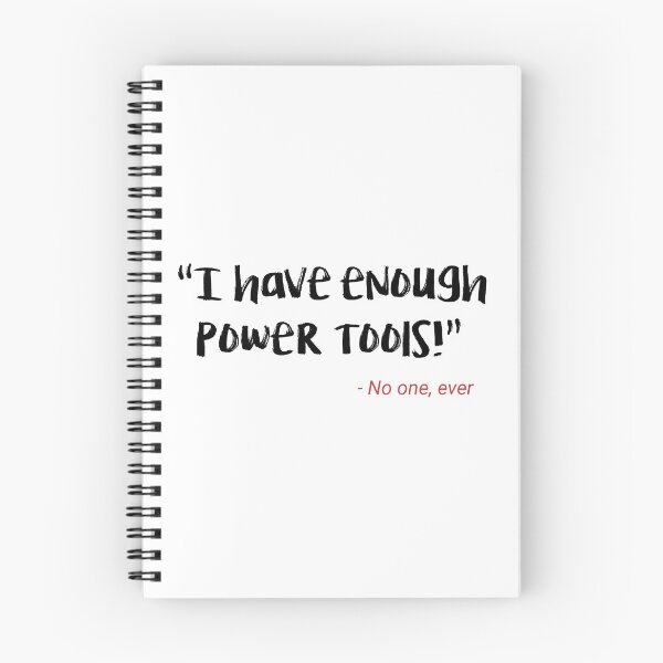 Item preview, Funny I have enough power tools designed and sold by Rott515.