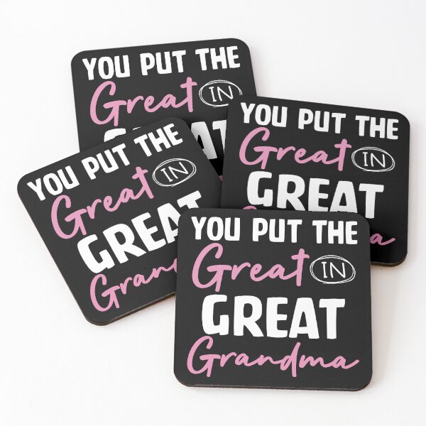 Item preview, You Put The Great In Great Grandma designed and sold by SunsetGloww.