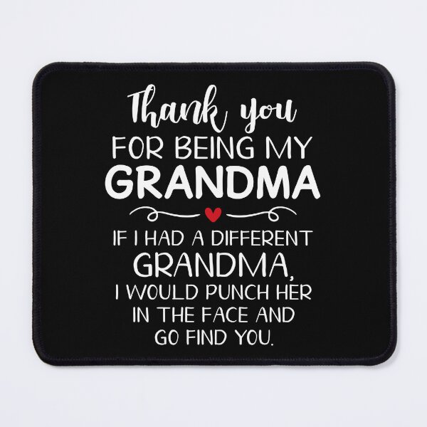 Item preview, Thank You For Being My Grandma designed and sold by SunsetGloww.
