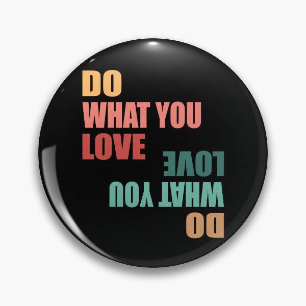 Item preview, Do What You Love - Motivational Quote designed and sold by TravelScientist.