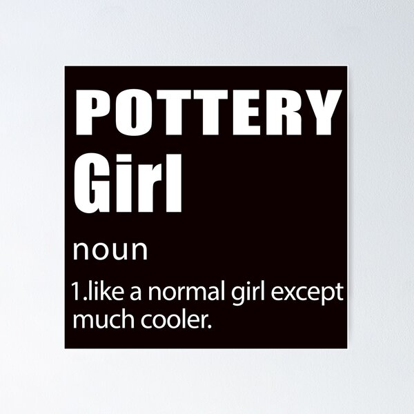 Item preview, Pottery Girl Definition designed and sold by Aerial Addicts.