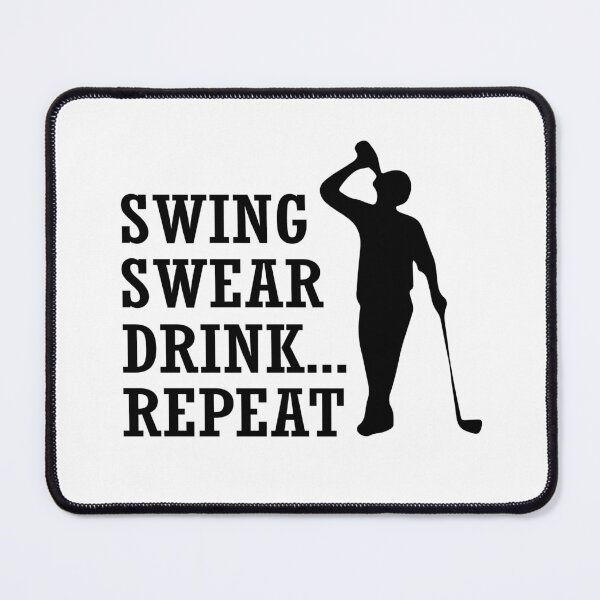 Item preview, Swing Swear Drink Repeat, Gift for golf lover. designed and sold by Sarocha Kaewsanod.