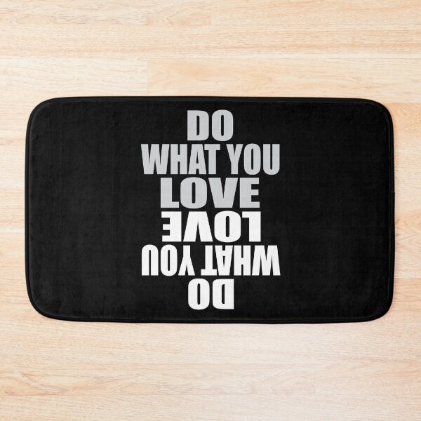 Item preview, Do What You Love Love What You Do - Funny Inspirational Quote designed and sold by TravelScientist.