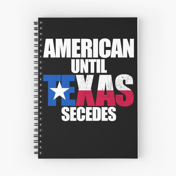 Item preview, American Until Texas Secedes Texas State Texas Secede Gear designed and sold by DynamicDesign.