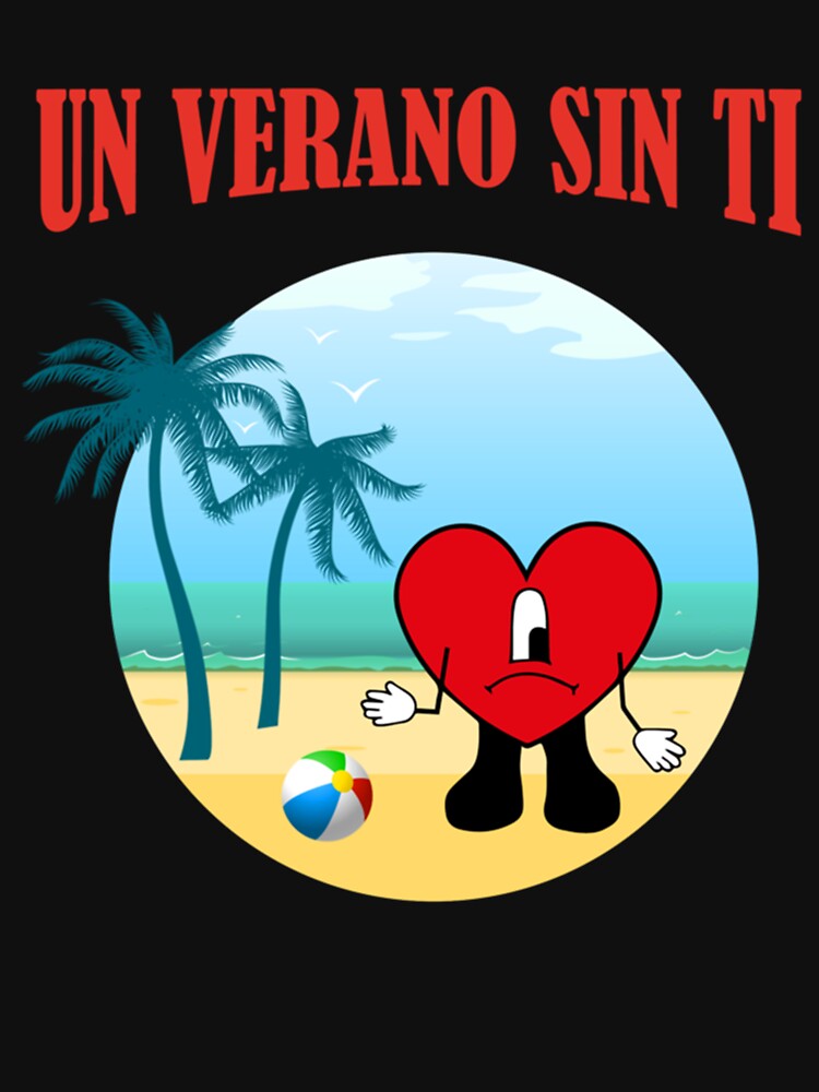 "Un verano sin ti " Tshirt for Sale by WeasleyPau Redbubble un