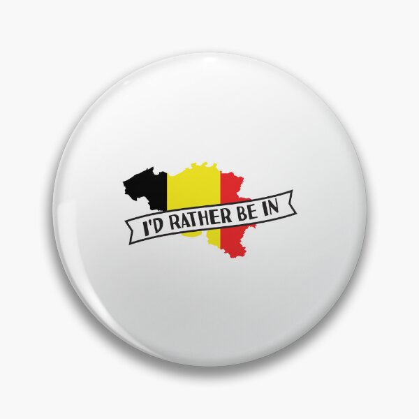 Item preview, I'd Rather Be In Belgium  designed and sold by pretty4u.
