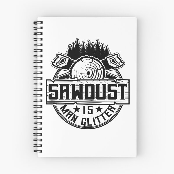 Item preview, Sawdust Is Man Glitter designed and sold by SunsetGloww.