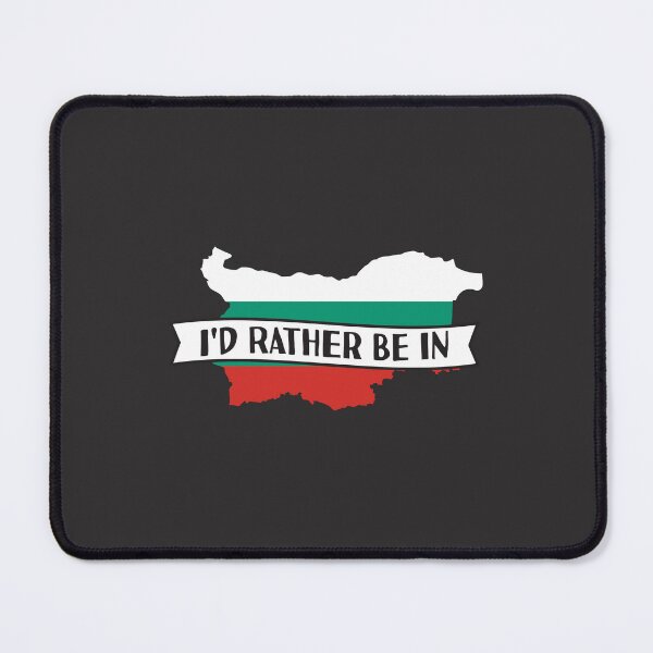 Item preview, I'd Rather Be In Bulgaria designed and sold by pretty4u.