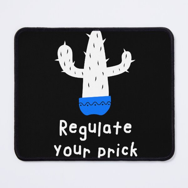 Item preview, Regulate your dick / prick designed and sold by NastySquad.