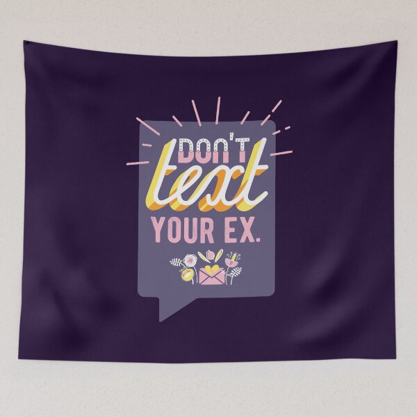 Item preview, Don't Text Your Ex designed and sold by Rae134.