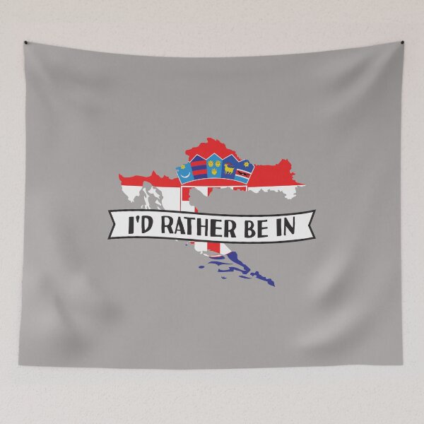 Item preview, I'd Rather Be In Croatia  designed and sold by pretty4u.